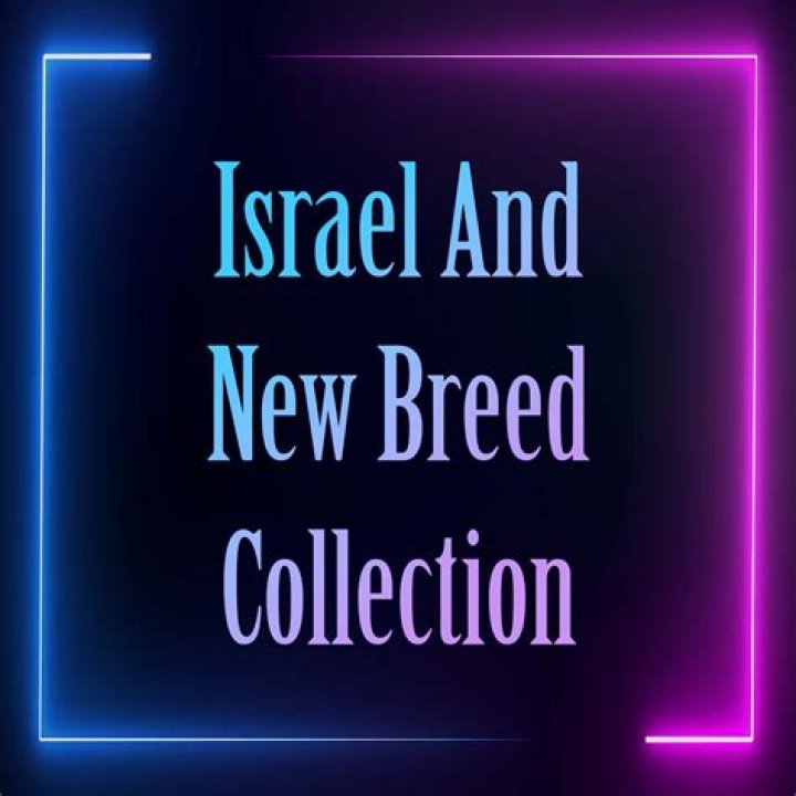 More and More by Israel and New Breed